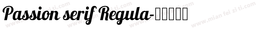 Passion serif Regula字体转换